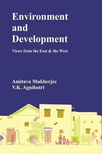 Environment and Development- Views from the East and the West