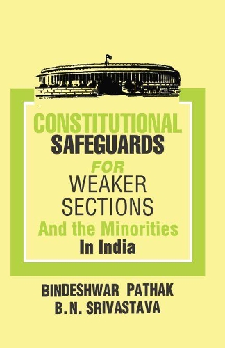 Constitutional Safeguards for Weaker Sections and the Minorities in India