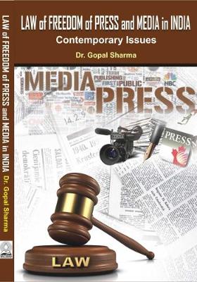 Law of Freedom of Press & Media in India:
