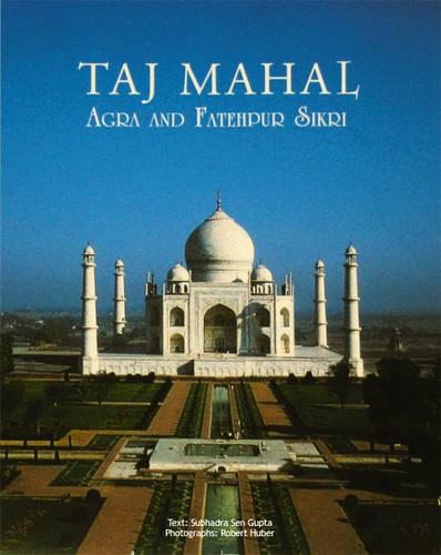Taj Mahal Agra and Fatehpur Sikri