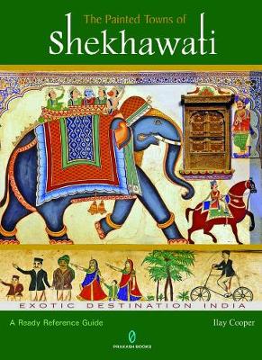 The Painted Towns of Shekhawati