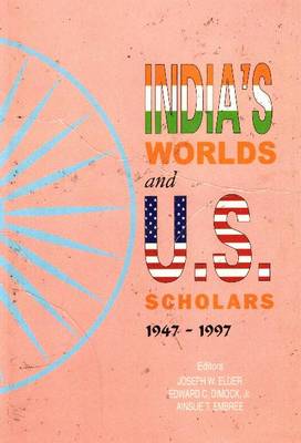India's World and U.S.Scholars 1947-1997
