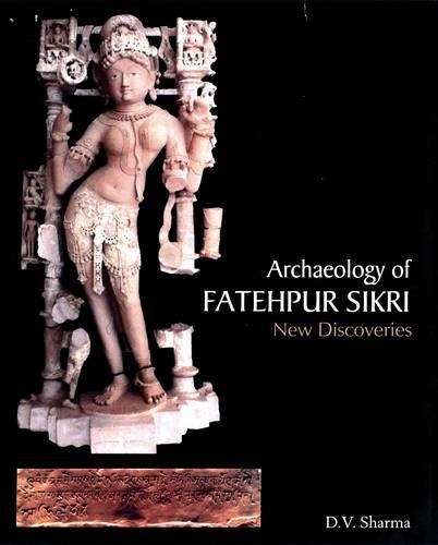 Archaeology of Fatehpur Sikri