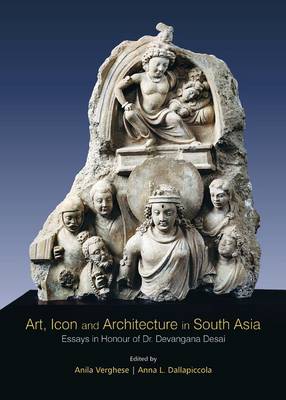 Art, Icon and Architecture in South Asia
