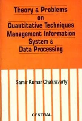 Theory & Problems on Quantitative Techniques Management Information System & Data Processing
