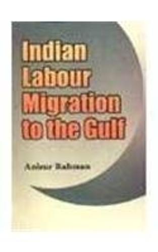 Indian Labour Migration to the Gulf
