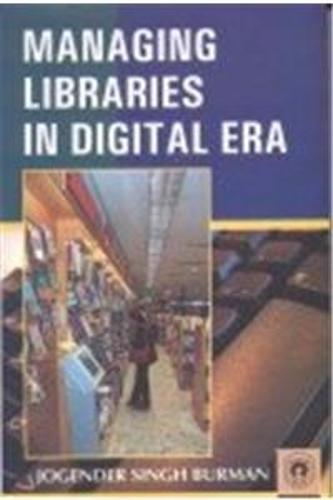 Managing Libraries in the Digital Era