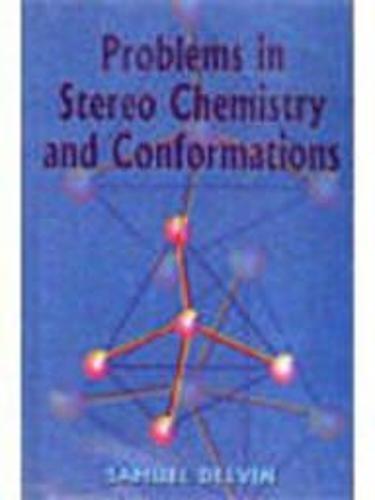 Problems in Stereo Chemistry and Conformations