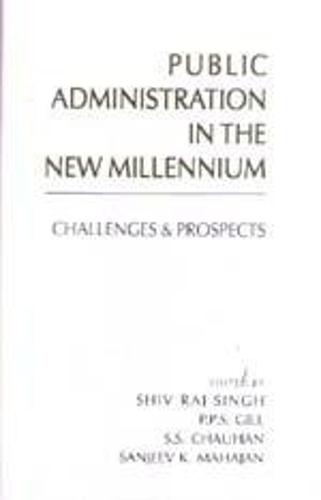 Public Administration in the New Millennium