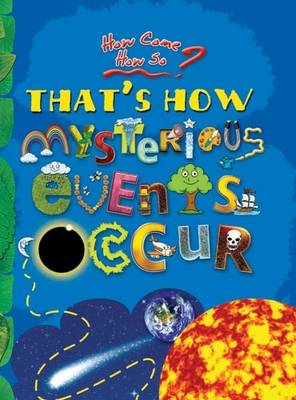 That's How Mysterious Events Occur: key stage 2