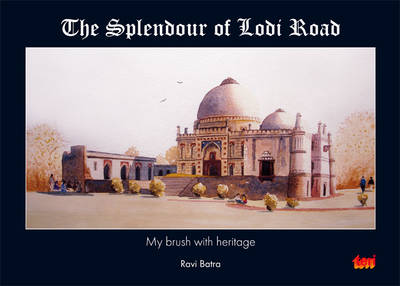 The Splendour of Lodi Road