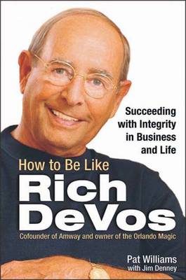 How to be Like Rich DeVos