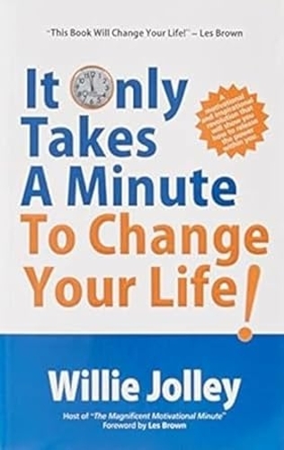 It Only Takes A Minute to Change Your Life