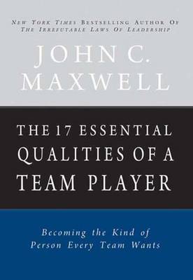 The 17 Essential Qualities of a Team Player