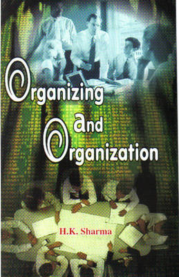 Organizing and Organization