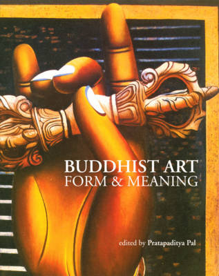 Buddhist Art - Form and Meaning