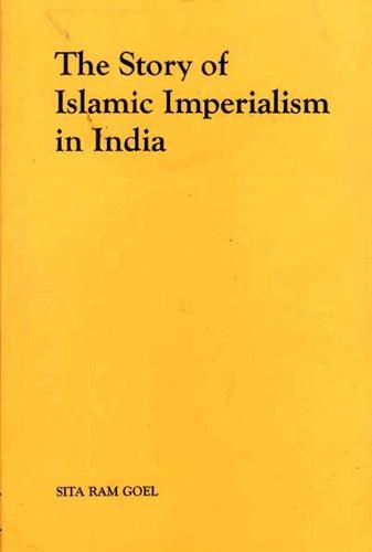 The Story of Islamic Imperialism in India