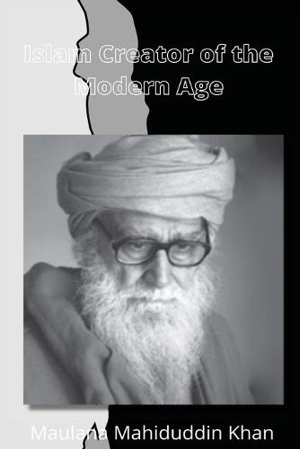 Islam: Creator of the Modern Age