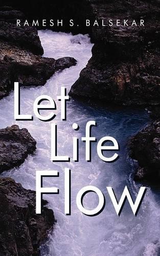 Let Life Flow
