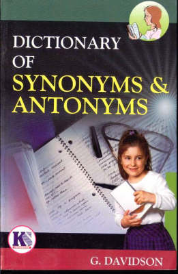 Dictionary of Synonyms and Antonyms