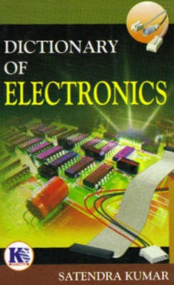Dictionary of Electronics
