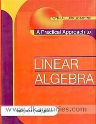 A Practical Approach to Linear Algebra