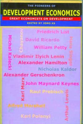 The Pioneers of Development Economics