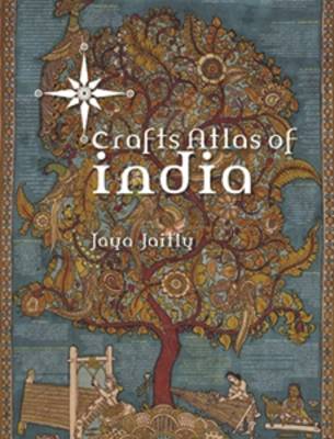 Crafts Atlas Of India, The: A Journey To The Centre Of Calcutta