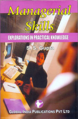 Managerial Skills: Explorations in Practical Knowledge