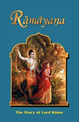 Supervisar femenino Me sorprendió Ramayana - The Story of Lord Rama by Bhakti Vikasa Swami, Valmiki Muni |  Hatchards