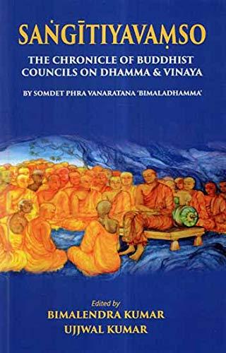 Sangitiyavamso- The Chronicle of Buddhist Councils on Dhamma & Vinaya
