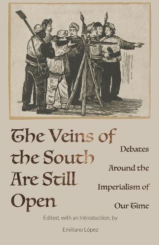 The Veins of the South are Still Open