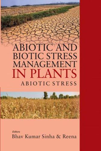 Abiotic and Biotic Stress Management in Plants: Volume 02