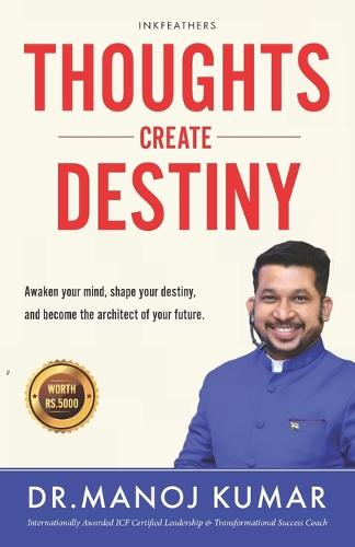 Thoughts Create Destiny