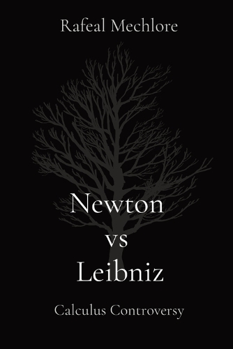 Newton vs. Leibniz: Calculus Controversy