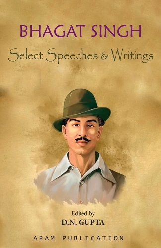 BHAGAT SINGH Select Speeches & Writings