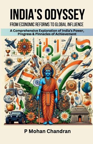 India's Odyssey: From Economic Reforms to Global Influence