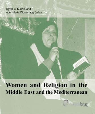 Women and Religion in the Middle East and the Mediterranean