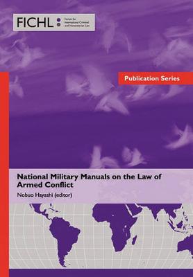 National Military Manuals on the Law of Armed Conflict