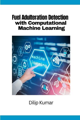 Fuel Adulteration Detection with Computational Machine Learning