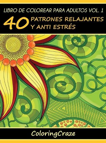 Libro de Colorear para Adultos Volumen 1