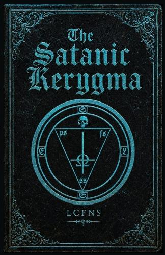 The Satanic Kerygma