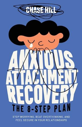 Anxious Attachment Recovery