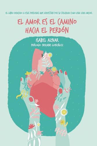 El amor es el camino hacia el perdón