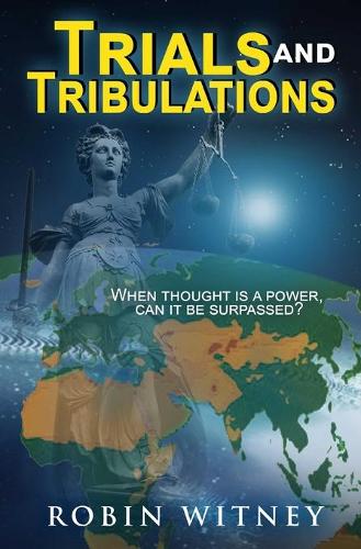 Trials and Tribulations