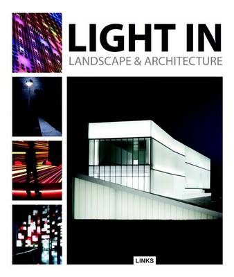 Light in Landscape and Architecture