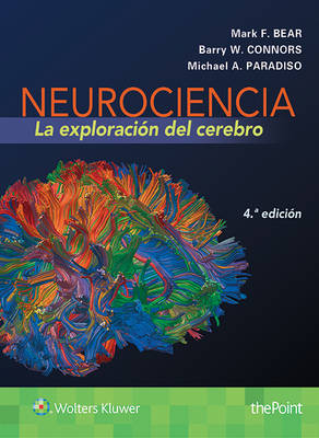 Neurociencia. La exploracion del cerebro