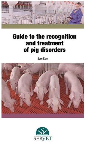 Guide to the recognition of pig disorders