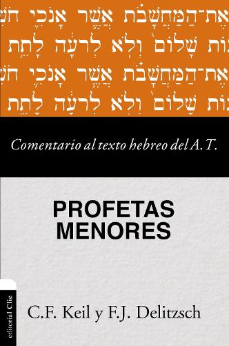 Las Comentario al texto hebreo del Antiguo Testamento - Profetas Menores