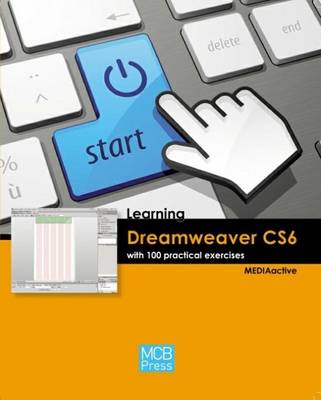 Learning Dreamweaver CS6 with 100 Practical Exercises
